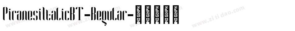PiranesiItalicBT-Regular字体转换 PiranesiItalicBT-Regular字体转换