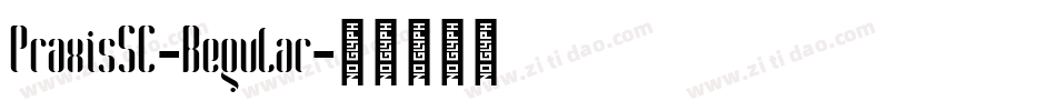 PraxisSC-Regular字体转换