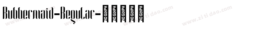 Rubbermaid-Regular字体转换