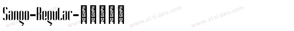 Sango-Regular字体转换 Sango-Regular字体转换