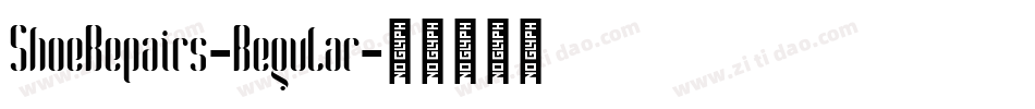 ShoeRepairs-Regular字体转换