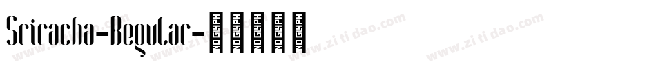 Sriracha-Regular字体转换