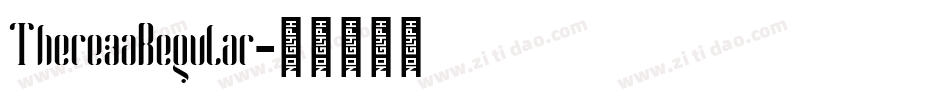 TherezaRegular字体转换 TherezaRegular字体转换