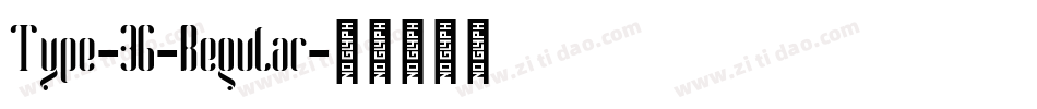 Type-36-Regular字体转换