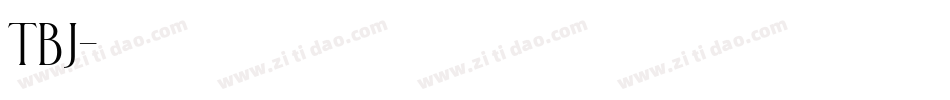 TBJ字体转换