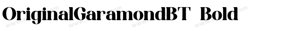 OriginalGaramondBT-Bold字体转换