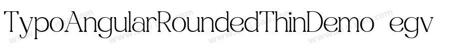 TypoAngularRoundedThinDemo-egvB字体转换