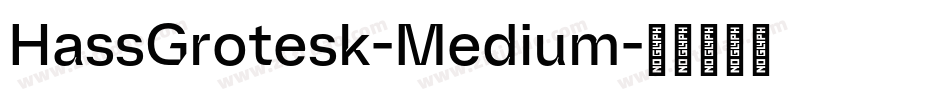 HassGrotesk-Medium字体转换