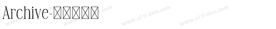 Archive字体转换