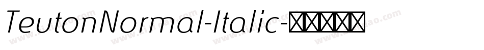 TeutonNormal-Italic字体转换
