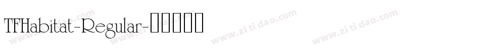 TFHabitat-Regular字体转换