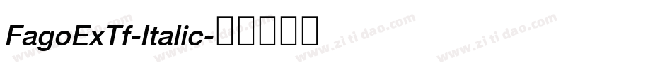 FagoExTf-Italic字体转换