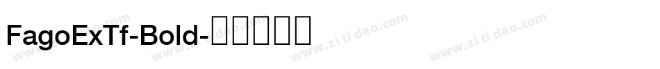 FagoExTf-Bold字体转换