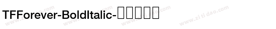 TFForever-BoldItalic字体转换