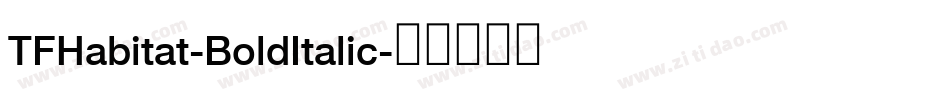 TFHabitat-BoldItalic字体转换