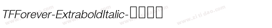 TFForever-ExtraboldItalic字体转换