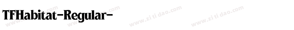 TFHabitat-Regular字体转换