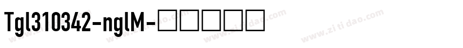 Tgl310342-nglM字体转换