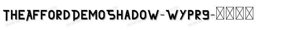 TheAffordDemoShadow-Wypr9字体转换