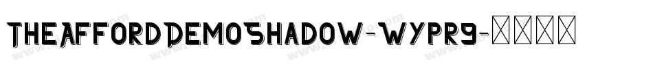 TheAffordDemoShadow-Wypr9字体转换