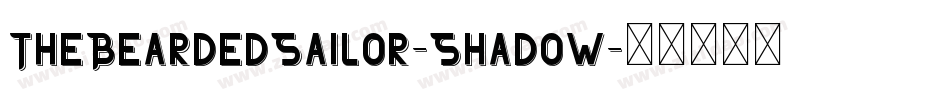 TheBeardedSailor-Shadow字体转换