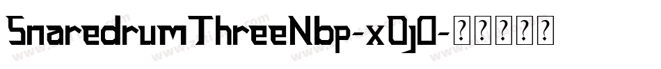 SnaredrumThreeNbp-xOj0字体转换