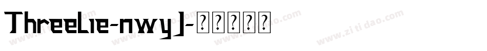 Threelie-nwyJ字体转换