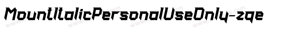 MountItalicPersonalUseOnly-zqel字体转换