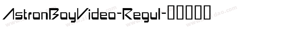 AstronBoyVideo-Regul字体转换