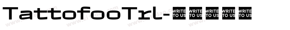 TattofooTrl字体转换