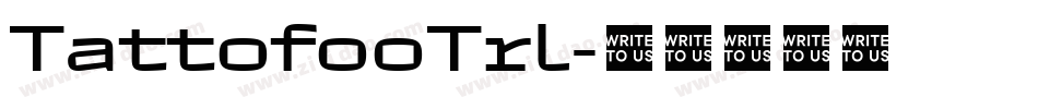 TattofooTrl字体转换