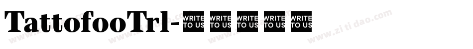 TattofooTrl字体转换