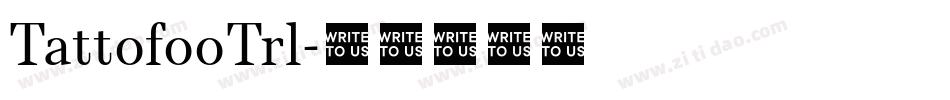 TattofooTrl字体转换