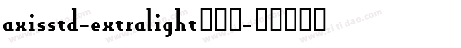 axisstd-extralight转换器字体转换