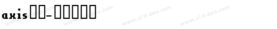 axis字体字体转换
