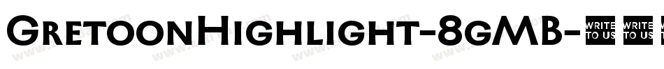 GretoonHighlight-8gMB字体转换