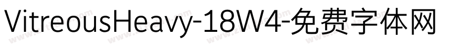 VitreousHeavy-18W4字体转换 VitreousHeavy-18W4字体转换