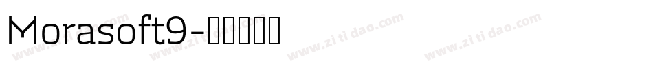 Morasoft9字体转换