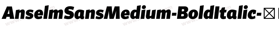 AnselmSansMedium-BoldItalic字体转换