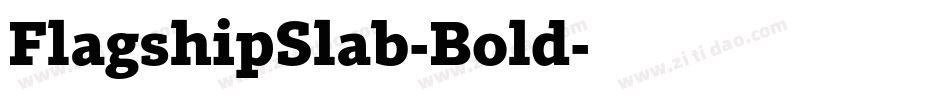 FlagshipSlab-Bold字体转换