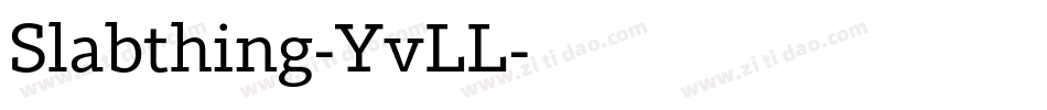 Slabthing-YvLL字体转换