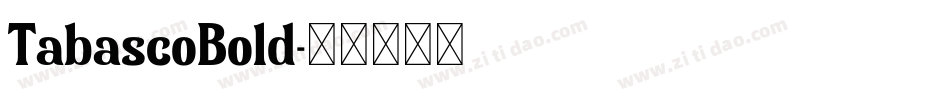 TabascoBold字体转换