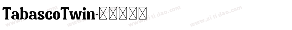 TabascoTwin字体转换