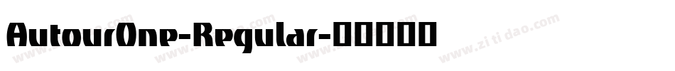 AutourOne-Regular字体转换