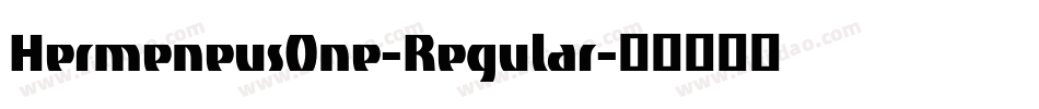HermeneusOne-Regular字体转换