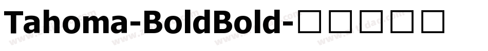 Tahoma-BoldBold字体转换