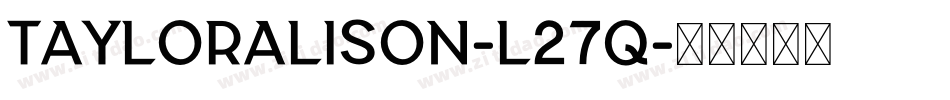 TaylorAlison-l27q字体转换
