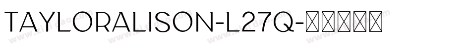 TaylorAlison-l27q字体转换