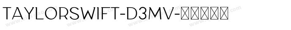 TaylorSwift-d3mV字体转换