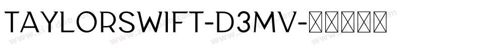 TaylorSwift-d3mV字体转换